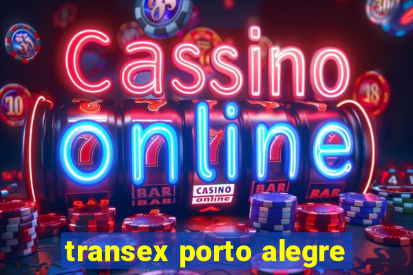 transex porto alegre